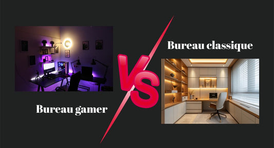 Bureau gamer vs bureau classique