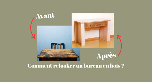 Comment relooker un bureau en bois ? Astuces, techniques et inspirations